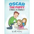 Oscar the Puppy Finds a Family - Hardcover