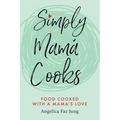Simply Mamá Cooks - Paperback