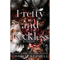 Pretty and Reckless - Paperback