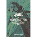 Paul and the Resurrection: Testing the Apostolic Testimony - Paperback