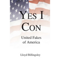 Yes I Con: United Fakes of America - Paperback