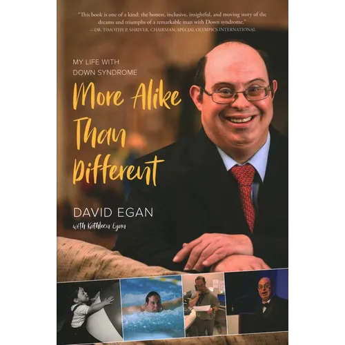 More Alike Than Different: My Life with Down Syndrome - Hardcover