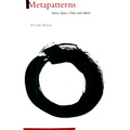 Metapatterns: Across Space, Time, and Mind - Hardcover