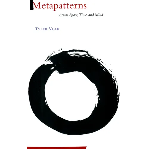 Metapatterns: Across Space, Time, and Mind - Hardcover
