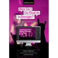 How Do I Do That in Indesign? - Paperback