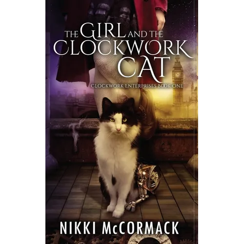 The Girl and the Clockwork Cat - Paperback
