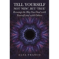 Tell Yourself: Not 'New', but 'True' - Paperback
