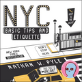NYC Basic Tips and Etiquette - Paperback