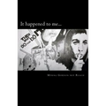 It happened to me... - Paperback