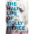 The Half Life of Molly Pierce - Paperback