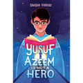 Yusuf Azeem Is Not a Hero - Library Binding