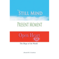 Still Mind, Present Moment, Open Heart - Paperback