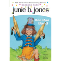 Junie B. Jones #22: One-Man Band - Paperback