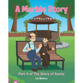 A Marble Story: Part 4 of The Story of Sandy - Paperback