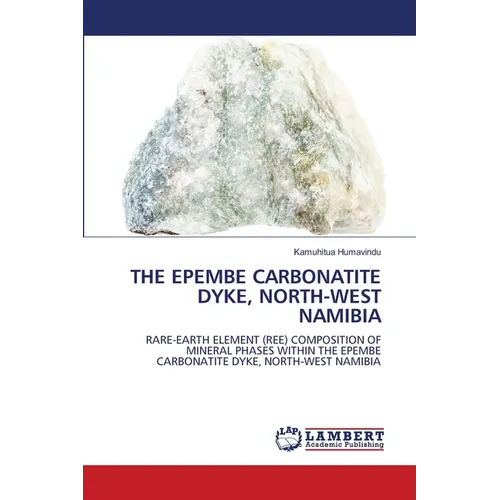 The Epembe Carbonatite Dyke, North-West Namibia - Paperback