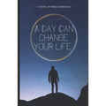 A Day Can Change Your Life - Paperback