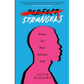 Perfect Strangers: Echoes of a Black Suburban Youth - Paperback