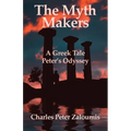 The Myth Makers: A Greek Tale - Paperback