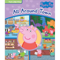 Peppa Pig All Around Town: First Look and Find - Library Binding