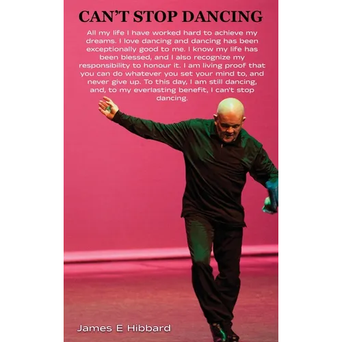 Can't Stop Dancing - Hardcover