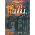 A Seat for the Rabble - Hardcover