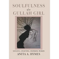 Soulfulness of a Gullah Girl - Hardcover