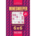 Sudoku Minesweeper - 200 Easy to Medium Puzzles 6x6 (Volume 1) - Paperback