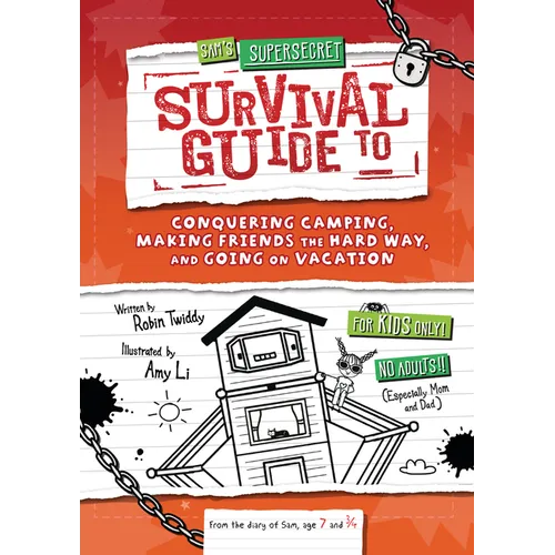 Sam's Supersecret Survival Guide to Conquering Camping, Making Friends the Hard Way, and Going on Vacation - Library Binding