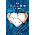 The Freshman 15/16 of Grief - Paperback