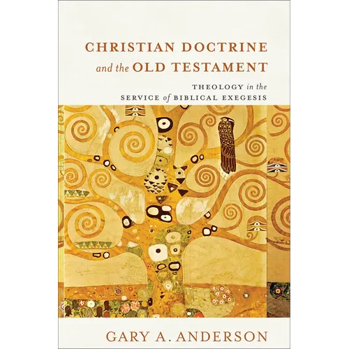 Christian Doctrine and the Old Testament: Theology in the Service of Biblical Exegesis - Paperback