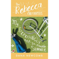 My Surprisingly Not-So-Simple Summer: The Rebecca Chronicles series, Book 2 - Hardcover