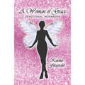 A Woman of Grace: Devotional Workbook - Paperback