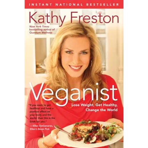 Veganist: Lose Weight, Get Healthy, Change the World - Paperback