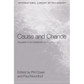 Cause and Chance: Causation in an Indeterministic World - Paperback