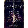 A Memory of Song: First Verse of the Last Ballad - Hardcover