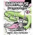 Babymouse #11: Dragonslayer - Paperback
