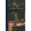 Zuleika Dobson - Hardcover