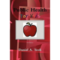 Public Health for Kids - Paperback