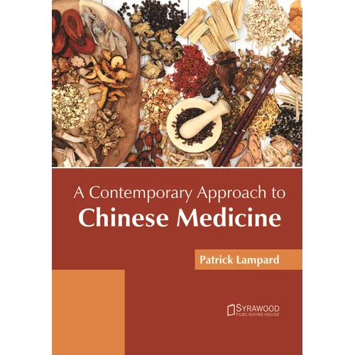 A Contemporary Approach to Chinese Medicine - Hardcover