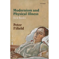 Modernism and Physical Illness: Sick Books - Hardcover