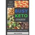Busy Keto Cookbook - Paperback