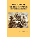 The Sowers of the Thunder and Other Stories - Hardcover