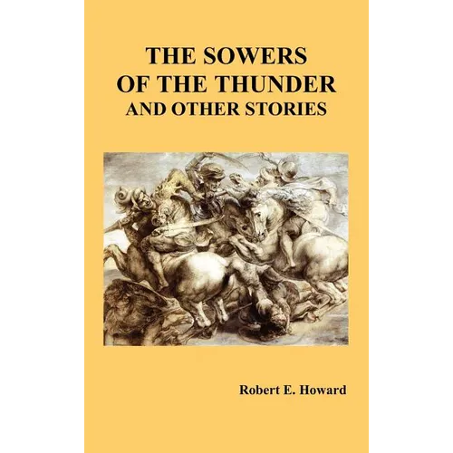 The Sowers of the Thunder and Other Stories - Hardcover