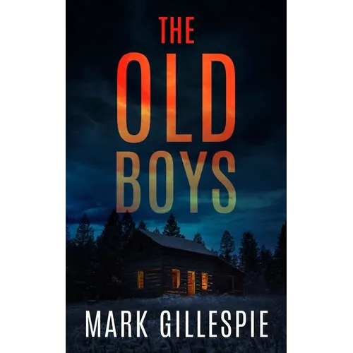 The Old Boys: A chilling psychological thriller - Paperback