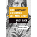 Does Christianity Still Make Sense? Study Guide: Six Sessions on the Toughest Objections to Christianity - Paperback