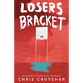 Losers Bracket - Hardcover