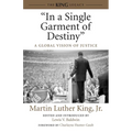 In a Single Garment of Destiny: A Global Vision of Justice - Paperback