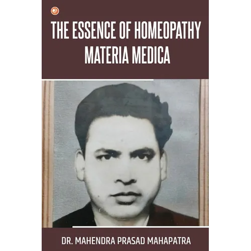 The essence of Homeopathy Materia Medica - Paperback