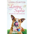 Loving Sophie - Hardcover