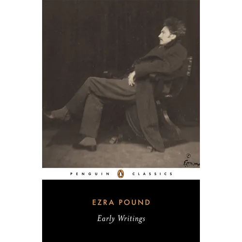 Early Writings (Pound, Ezra): Poems and Prose - Paperback
